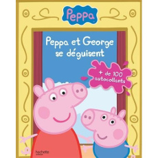 Peppa et Georges se déguisent - Astley Neville ; Baker Mark