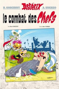 Astérix : Le combat des chefs. Edition de luxe - Uderzo Albert ; Goscinny René
