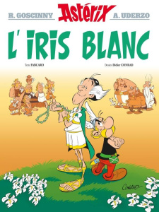 Astérix Tome 40 : L'iris blanc - Goscinny ; Uderzo ; Fabcaro ; Conrad