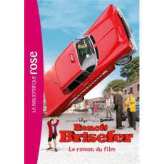 Benoît Brisefer le roman du film - Collectif