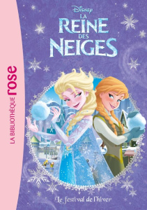 La Reine des Neiges Tome 2 : Le festival de l'hiver - Quénot Katherine