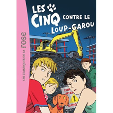 Les Cinq Tome 43 : Les Cinq contre le loup-garou - Voilier Claude ; Rébéna Frédéric