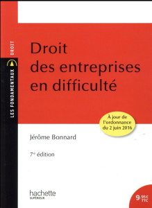 Droit des entreprises en difficulté. 7e édition - Bonnard Jérôme