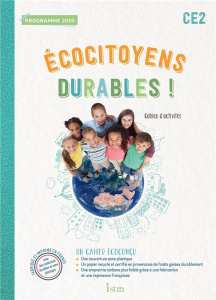 Ecocitoyens durables ! CE2. Cahier d'activités, Edition 2022 - Bourdenet Karine ; Haller Céline ; Le Van Gong Ang