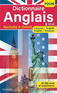 Dictionnaire Anglais Hachette & Oxford. Français-anglais, anglais-français - Neefs Héloïse ; Kahn Gérard ; Steinberg Sue ; Le M