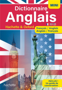 Mini Dictionnaire Anglais Hachette & Oxford. Français-anglais, anglais-français - Neefs Héloïse ; Kahn Gérard ; Steinberg Sue ; Le M
