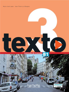 Texto 3 B1. Avec 1 DVD - Lopes Marie-José ; Le Bougnec Jean-Thierry