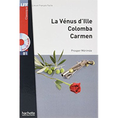 La Vénus d'Ille ; Colomba ; Carmen. Avec 1 CD audio - Mérimée Prosper ; Gerrier Nicolas ; Alcouffe Chris