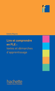 Lire et comprendre en français langue étrangère - Riquois Estelle