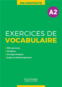 En contexte A2. Exercices de vocabulaire - Akyüz Anne ; Bazelle-Shahmaei Bernadette ; Bonenfa