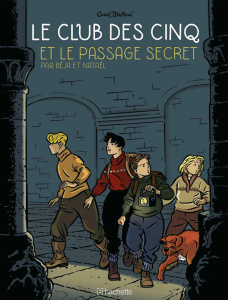 Le Club des Cinq (BD) Tome 2 : Le Club des 5 et le passage secret - PERNA-BEJA
