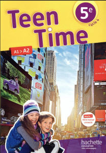 Anglais 5e cycle 4, Teen Time - Poiré Christophe ; Simard Bénédicte ; Collin Sarah