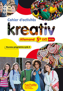Allemand 5e LV2 Kreativ. Cahier d'activités, Edition 2016 - Goldmann Katrin ; Jacqueroud Ulrike ; Robert Julie