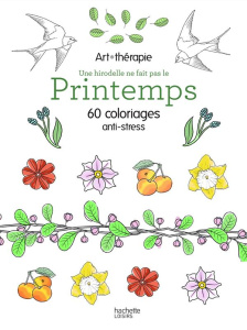Printemps. 60 coloriages anti-stress - DELLERIE-F