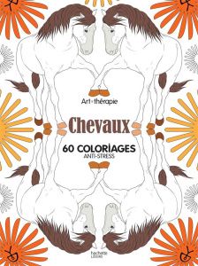 Chevaux. 60 coloriages anti-stress - Dellerie Florence