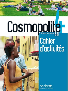 Cosmopolite 4 B2. Cahier d'activités, avec 1 CD audio - Dorey-Mater Anaïs ; Mathieu-Benoit Emilie ; Lombar