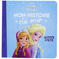 La reine des neiges. L'histoire du film - COLLECTIF