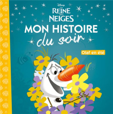 La Reine des Neiges. Olaf en été - COLLECTIF