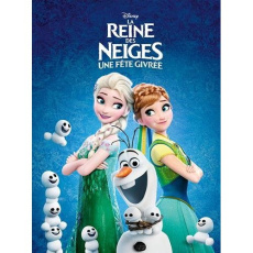 La Reine des Neiges. Une fête givrée - COLLECTIF