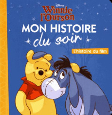 Winnie l'ourson. L'histoire du film - COLLECTIF