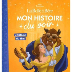 La Belle et la Bête. L'histoire du film - COLLECTIF