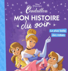 Cendrillon. La plus belle des robes