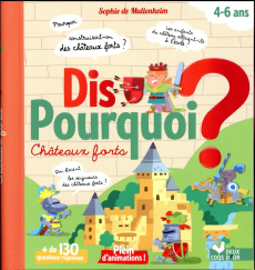 Dis pourquoi ? Châteaux forts - Mullenheim Sophie de ; Mosca Fabrice ; Porte Judic
