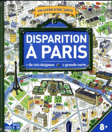 Disparition à Paris. de 1000 énigmes. Avec une grande carte - LES FEES HILARES