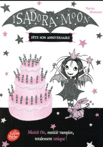 Isadora Moon : Isadora Moon fête son anniversaire - Muncaster Harriet ; Faraday Charlotte