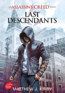Assassin's Creed - Last Descendants Tome 1 - Kirby Matthew-J ; Riveline Anath