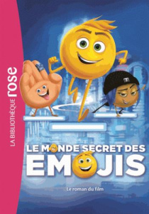 Le monde secret des emojis. Le roman du film - Gay Olivier