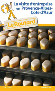 La visite d'entreprise en Provence-Alpes-Côte d'Azur - COLLECTIF