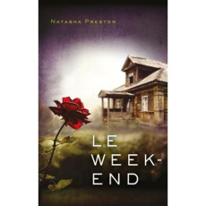 Le week-end - Preston Natasha ; Demoulin Axelle ; Ancion Nicolas