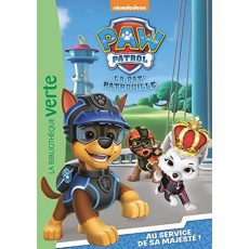 Paw Patrol La Pat' Patrouille Tome 6 : Au service de sa majesté ! - Chatel Christelle