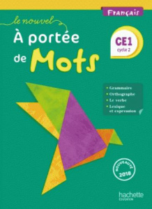 Français CE1 Le Nouvel A portée de mots. Livre de l'élève, Edition 2018 - Bourgouint Philippe
