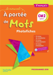 Français CM2 Le Nouvel A portée de mots. Photofiches, Edition 2019, avec 1 CD-ROM - Aniento Marjolaine ; Monteret Gaëlle