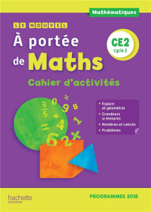 Le nouvel A portée de maths CE2. Cahier d'activités, Edition 2019 - Lucas Janine ; Lucas Jean-Claude ; Trossevin Marie