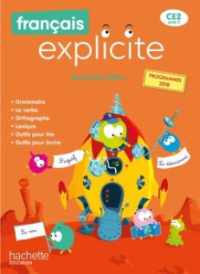 Français Explicite CE2. Manuel de l'élève, Edition 2020 - Castioni Lucien ; Aboukrat Yvette ; Giunta Alexand