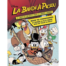 La Bande à Picsou. Le cahier de vacances pour les grands canards