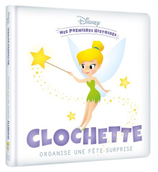 Clochette organise une fête surprise - COLLECTIF
