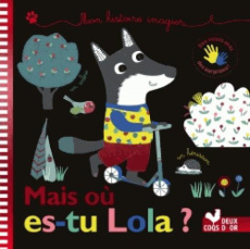 Mais où es-tu Lola ? - ALADJIDI/PELLISSIER