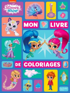 Mon livre de coloriages Shimmer & Shine
