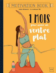 1 mois pour avoir un ventre plat - Bildstein Joëlle ; Della Corte Sophie