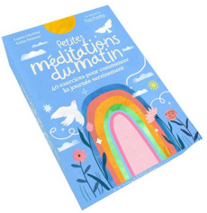 Petites méditations du matin. 40 exercices pour commencer la journée sereinement - Pelletier Coelia ; Lhuillier Laura