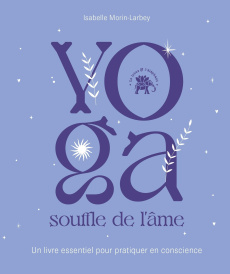 Yoga souffle de l'âme - Morin-Larbey Isabelle ; Azar Nancy ; Marshall Elis