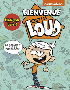 Bienvenue chez les Loud Intégrale 2 : Tomes 4 à 6 - Collectif
