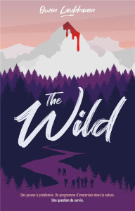 The Wild - Laukkanen Owen ; Clair Jeannot