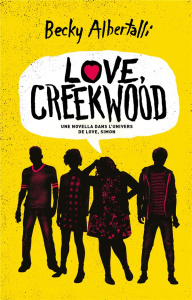 Love, Creekwood - Albertalli Becky ; Tamae-Bouhon Mathilde