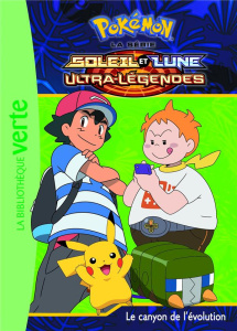Pokémon soleil et lune Tome 21 : Le canyon de l'évolution - Godeau Natacha