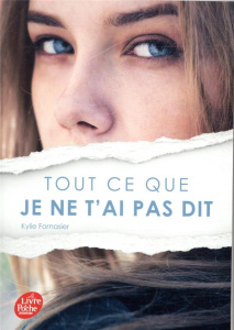 Tout ce que je ne t'ai pas dit - Fornasier Kylie ; Roze Camille